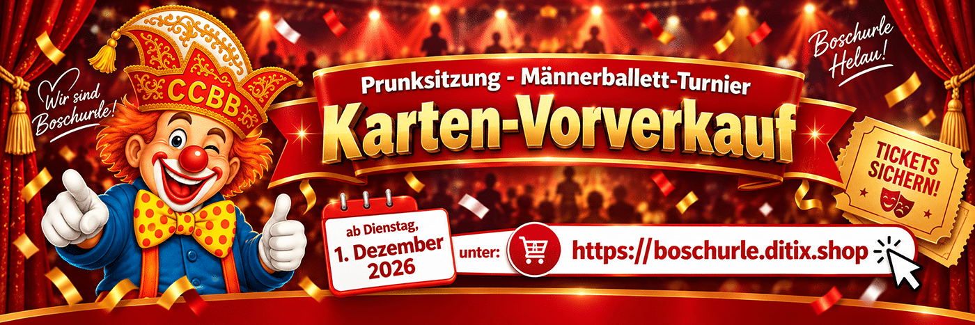 Karten-Vorverkauf für Prunksitzung und Männerballett-Turnier ab 1. Dezember 2026 auf boschurle.ditix.shop
